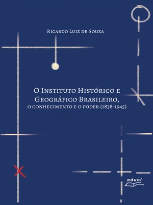 cover image of O Instituto Histórico e Geográfico Brasileiro